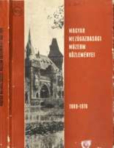 Balassa Iv�n  (szerk.) - Magyar Mez�gazdas�gi M�zeum k�zlem�nyei 1969-1970