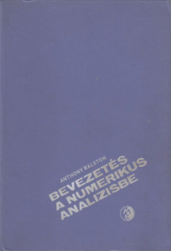 Anthony Ralston - Bevezet�s a numerikus anal�zisbe