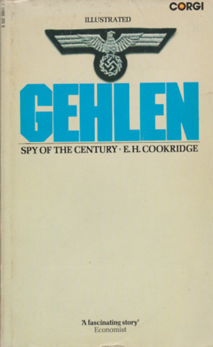 E. H. Cookridge - Gehlen - Spy of the Century