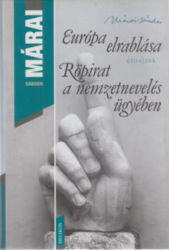 M�rai S�ndor - Eur�pa elrabl�sa - R�pirat a nemzetnevel�s �gy�ben