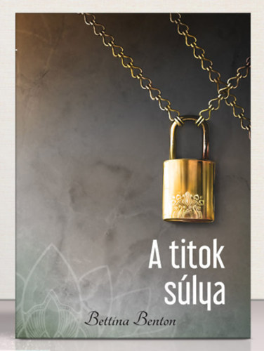 Bettina Benton - A titok súlya