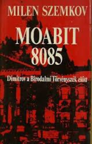 Szemkov - Moabit 8085-Dimitrov a Birodalmi Törvényszék előtt