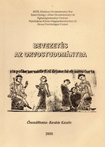 Barab�s Katalin  (�ssze�ll.) - Bevezet�s az orvostudom�nyba