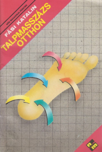 Fási Katalin - Talpmasszázs otthon