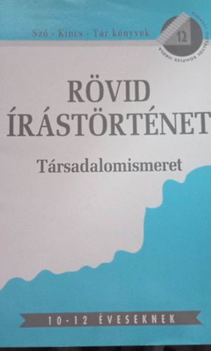 Kecskeméti Éva - Rövid írástörténet