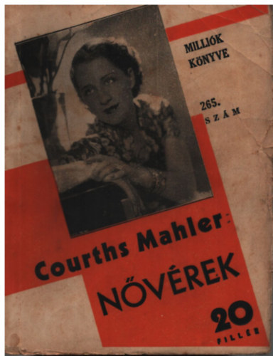 Courths Mahler - Nvrek (Millik knyve 265. szm)