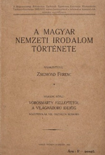 Zsigmond Ferenc - A magyar nemzeti irodalom trtnete II.