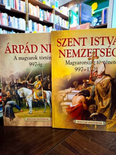 Siklódi Csilla (szerk.) - Magyar történelem gyerekeknek 2 darabos csomag: Árpád népe - A magyarok története 997-ig, Szent István nemzetsége - Magyarország története 997-1301