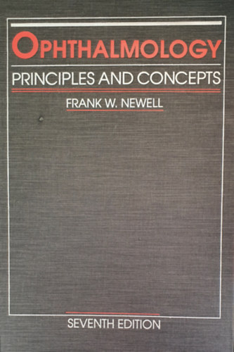 Frank W. Newell - Ophthalmology - Principles and concepts