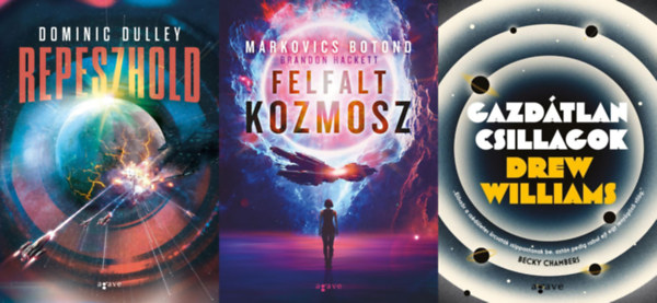 Markovics Botond , Dominic Dulley Drew Williams (Brandon Hackett) - 3 db sci-fi reg�ny: Gazd�tlan csillagok + Felfalt kozmosz + Repeszhold