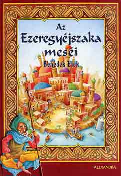 Benedek Elek - Az ezeregy�jszaka mes�i