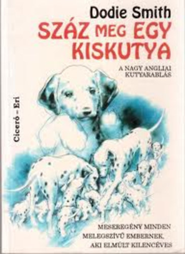 Dodie Smith - Sz�z meg egy kiskutya