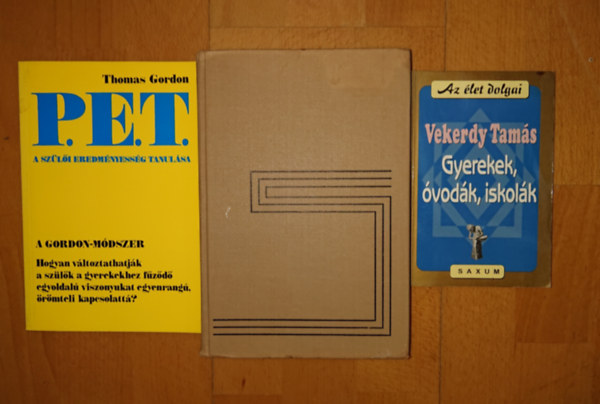 Thomas Gordon, Gordon W. Allport Vekerdy Tam�s - 3 k�nyv (nem csak sz�l�knek): A szem�lyis�g alakul�sa, P.E.T. - A sz�l�i eredm�nyess�g tan�t�sa, Gyerekek, �vod�k, iskol�k