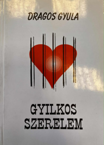 Dragos Gyula - Gyilkos szerelem