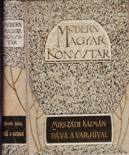 Miksz�th K�lm�n - P�va a varj�val