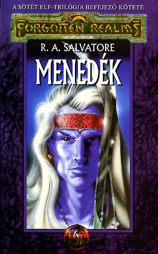 R. A. Salvatore - Menedék - Sötételf trilógia III. - Forgotten realms -