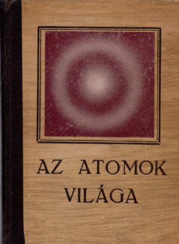 G. Ziszman - Az atomok vilga