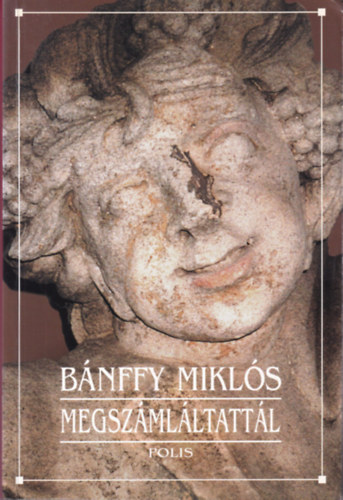 Bnffy Mikls - Megszmlltattl