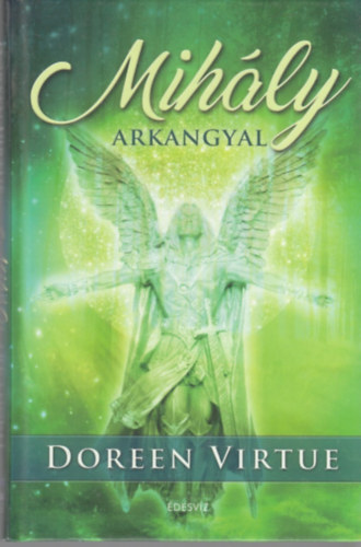 Doreen Virtue - Mihly arkangyal