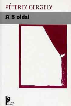 Péterfy Gergely - A B oldal