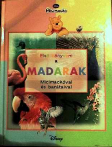 Walt Disney - Els knyvem  Micimackval s bartaival a- Madarak