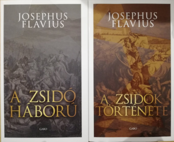 Josephus Flavius - A zsid�k t�rt�nete + A zsid� h�bor� (2 m�)