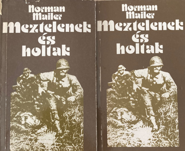 Norman Mailer - Meztelenek és holtak. I-II.