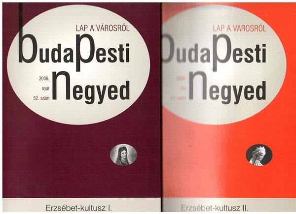 Vr Eszter Virg - Erzsbet-kultusz I-II. (Budapesti Negyed 2006. nyr 52-53. szm)