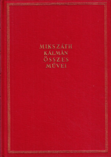 Mikszth Klmn - A lohinai f-A kt koldusdik-A beszl knts