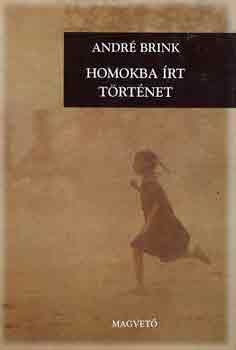 Andr� Brink - Homokba �rt t�rt�net