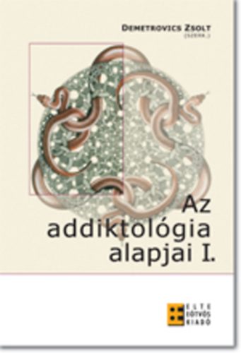 Demetrovics Zsolt - Az addiktológia alapjai I.
