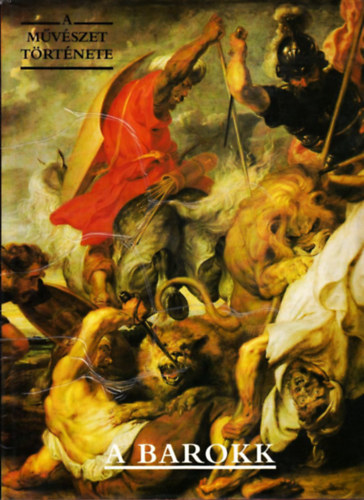 Corvina Kiadó - A barokk (A művészet története)