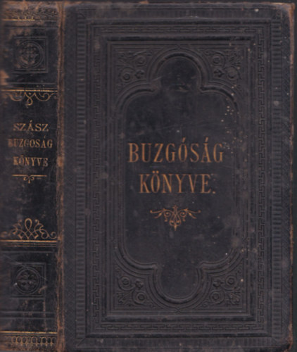 Sz�sz K�roly - Buzg�s�g k�nyve - elm�lked�sek �s im�k