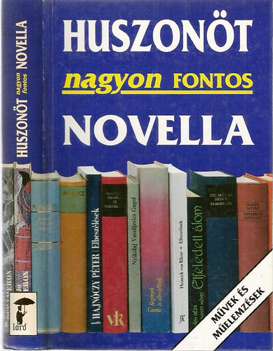 Borb�ly S�ndor - Huszon�t nagyon fontos novella (M�vek �s m�elemz�sek)