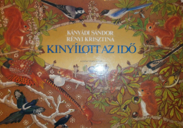 Kányádi Sándor - Kinyílott az erdő