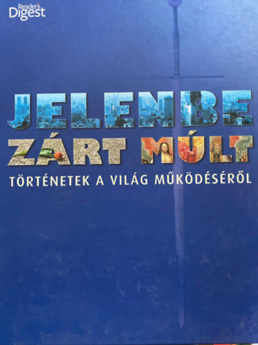 Szentirmai Dra Dibs Gabriella - Jelenbe zrt mlt - TRTNETEK A VILG MKDSRL