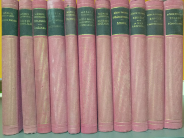 M�ricz Zsigmond - Aranyk�nyvt�r sorozat (M�ricz Zsigmond): erd�ly I-III. (T�nd�rkert + A Nagy fejedelem + A Nap �rny�ka) / Kivil�gos kivirradtig - Rokonok / Egyszer j�llakni / R�zsa S�ndor �sszevonja a szem�lcs�k�t / �ri muri / R�zsa S�ndor a lov�t
