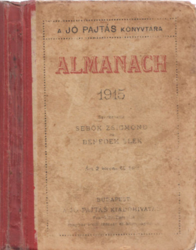 Sebk Zsigmond; Benedek Elek  (szerk.) - Almanach 1915 (A J Pajts knyvtra)