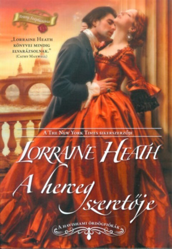 Lorraine Heath - A herceg szeret�je