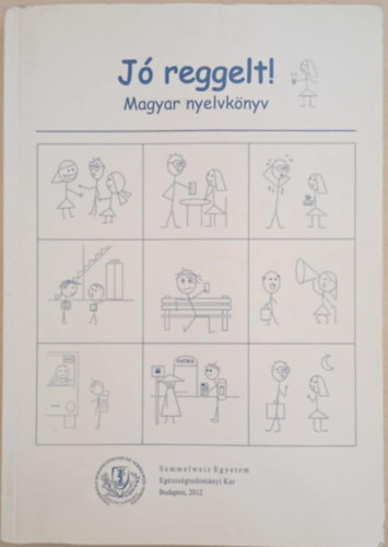 Hetesy Blint; Gyngysi Lvia - J reggelt! - Magyar nyelvknyv