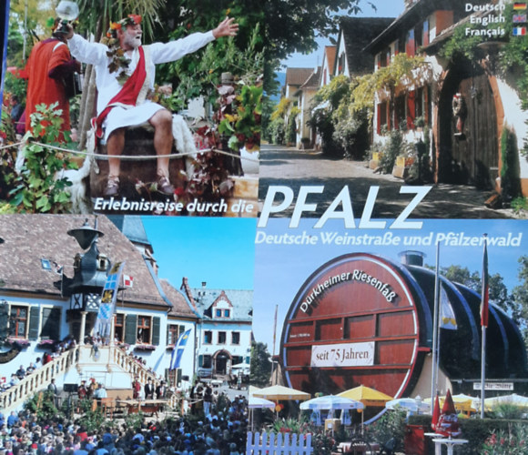 Erlebnisreise durch die PFALZ - Deutsche Weinstraße und Pfälzerwald - Texte in Deutsch/Englisch/Französisch