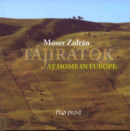Mser Zoltn - Tjiratok - At home in Europe