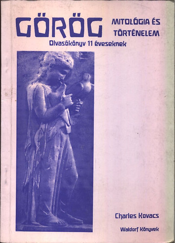 Charles Kovacs - Görög mitológia és történelem