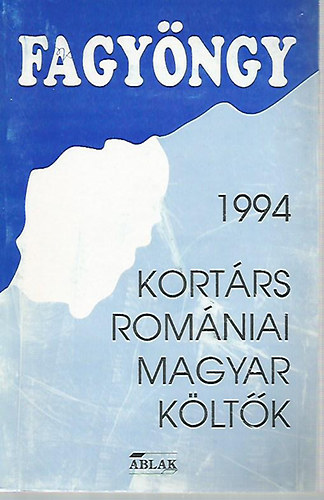 Fagyngy 1994 - Kortrs romniai magyar kltk
