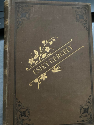 Csiky Gergely - Muk�nyi + Sz�p le�nyok (egy k�tetben)