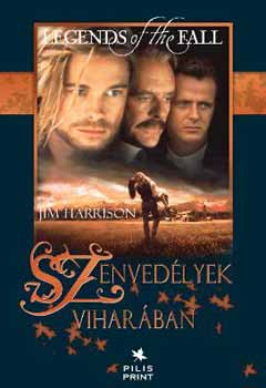 Jim Harrison - Szenvedlyek viharban