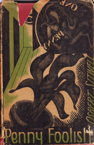 Osbert Sitwell - Penny Foolish A Book of Tirades & Panegyrics