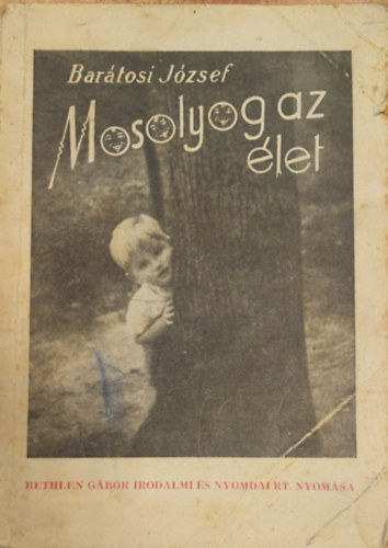 Bartosi Jzsef - Mosolyog az let