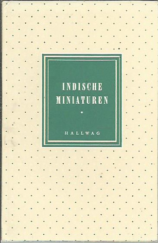 Erwin Gradmann - Indische Miniaturen