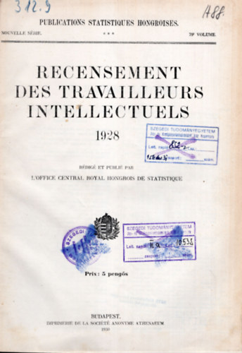 Recensement des travailleursintellectuels 1928 - Publications Statistiques Hongroises ( francia-statisztikai )